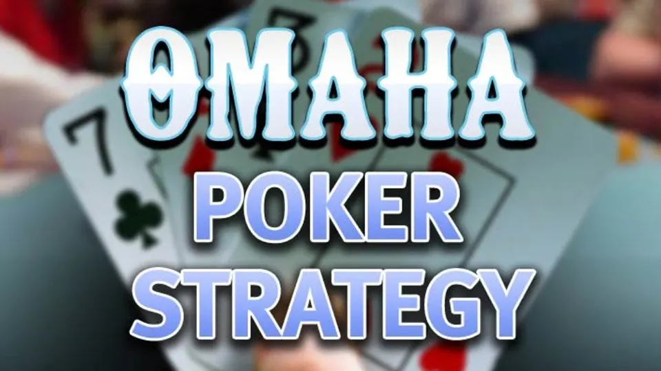 Omaha strategy tips