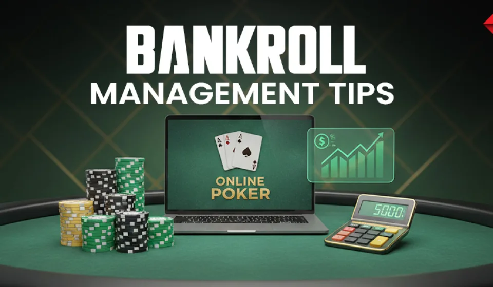 poker bankroll tips